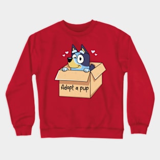 adopt a bluey Crewneck Sweatshirt